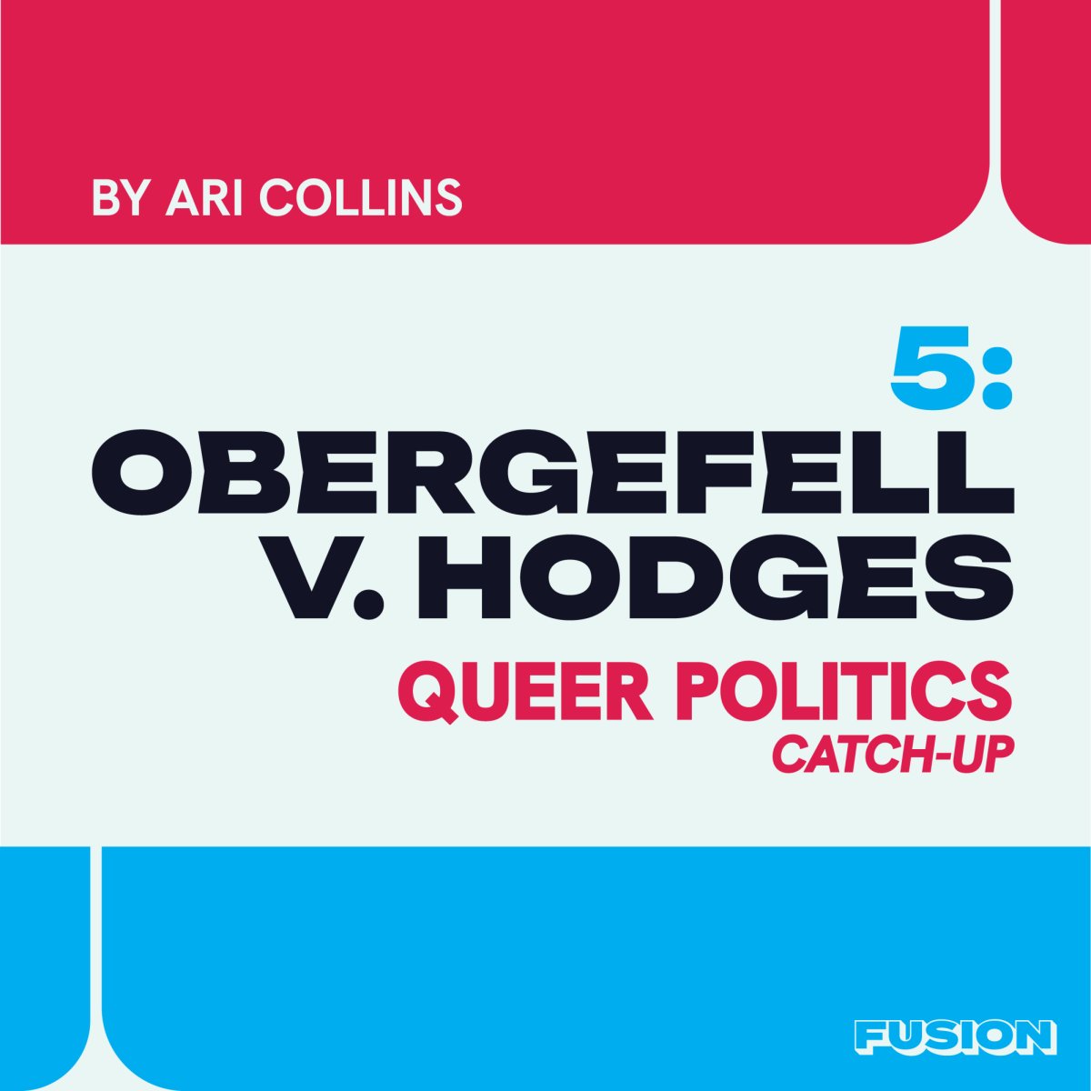 Queer Politics Catch-Up: Obergefell v. Hodges