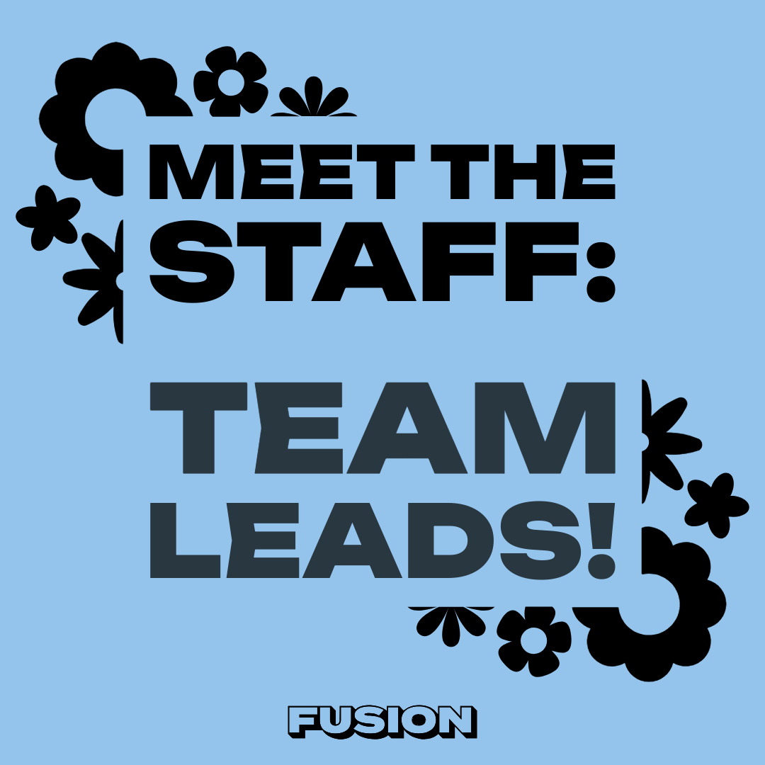 Meet the Staff: Team Leads